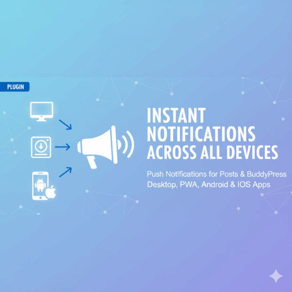 Enhancements for Push notification plugin for post, bbpress and ...